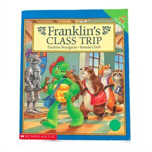 Franklin's Class Trip - Paulette Bourgeois